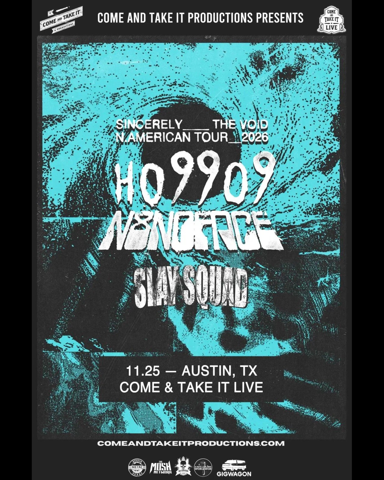 Flyer for Ho99o9, and N8NOFACE – Sincerely___ The Void at Come And Take It Live on November 25, 2026