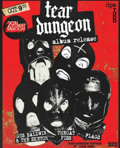 Tear Dungeon (Album Release), Gus Baldwin & The Sketch, Throat Piss, Flag
