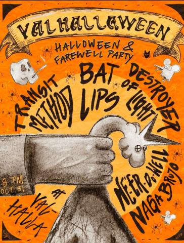 Valhalla's Last Show!! ValHalloweeTransit Method, Bat Lips, Destroyer of Light, Ne’er Do Well, Naga Brujo